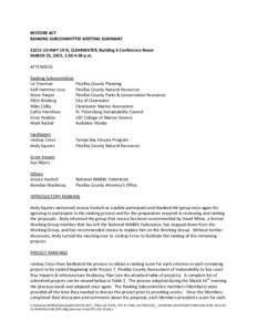 RESTORE ACT RANKING SUBCOMMITTEE MEETING SUMMARYUS HWY 19 N, CLEARWATER, Building 6 Conference Room MARCH 23, 2015, 1:30-4:30 p.m. ATTENDEES: Ranking Subcommittee