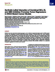 Cancer Cell  Report Synthetic Lethal Interaction of Combined BCL-XL and MEK Inhibition Promotes Tumor Regressions in KRAS Mutant Cancer Models