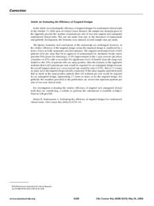 Correction  Article on Evaluating the Efficiency of Targeted Designs In the article on evaluating the efficiency of targeted designs for randomized clinical trials in the October 15, 2004 issue of Clinical Cancer Researc