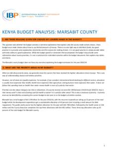 KENYA BUDGET ANALYSIS: MARSABIT COUNTY 1. ARE THERE REASONS GIVEN FOR CHOICES MY LEADERS MADE IN THE BUDGET? This question asks whether the budget contains a narrative explanation that explains why the county made certai