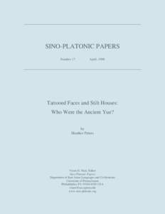 SINO-PLATONIC PAPERS Number 17 April, 1990  Tattooed Faces and Stilt Houses: