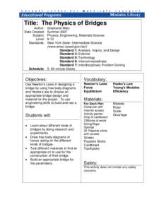 Title: The Physics of Bridges Author: Date Created: Subject: Level: Standards: