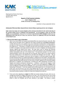 Meeting of the Friends of the Forum 11 March 2014, Geneva Agenda item 9 Report of Civil Society Activities John K. Bingham, ICMC