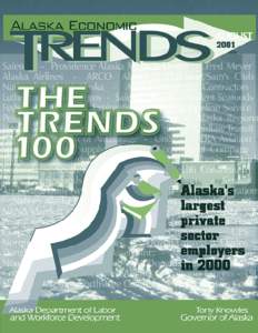 Anchorage metropolitan area / Anchorage /  Alaska / Southcentral Foundation / Tanana Chiefs Conference / Providence Alaska Medical Center / Northern Air Cargo / PenAir / Economy of Alaska / Arctic Slope Regional Corporation / Alaska / Western United States / Alaska Native regional corporations