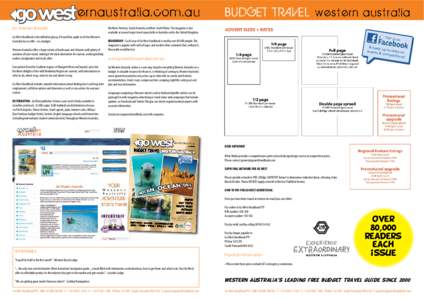 er naustr a lia.com .au Go Western Australia Go West Handbook is the definitive glossy, A4 sized free guide to all that Western Australia has to offer - on a budget. Western Australia offers a huge variety of landscapes 