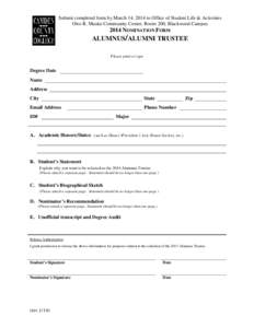 Submit completed form by March 14, 2014 to Office of Student Life & Activities Otto R. Mauke Community Center, Room 200, Blackwood Campus 2014 NOMINATION FORM  ALUMNUS/ALUMNI TRUSTEE