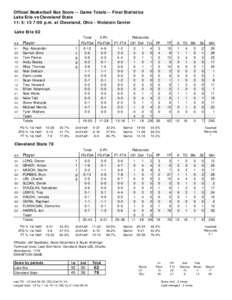 Official Basketball Box Score -- Game Totals -- Final Statistics Lake Erie vs Cleveland State[removed]:00 p.m. at Cleveland, Ohio - Wolstein Center