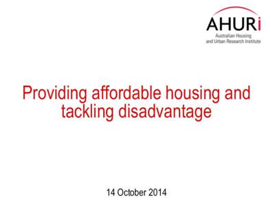 AHURI event | Providing affordable housing and tackling disadvantage