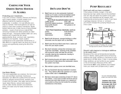 CARING FOR YOUR ONSITE SEPTIC SYSTEM IN ALASKA Protecting your investment... If you own a home in Alaska, chances are that you own a septic system. A septic system is an