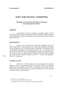 For information  FCRI[removed]NOTE FOR FINANCE COMMITTEE The Budget of the Securities and Futures Commission