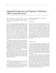 20  Industrial Production and Capacity Utilization: 1998 Annual Revision Charles Gilbert and Richard Raddock, of the Board’s Division of Research and Statistics, prepared