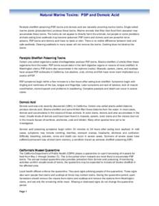 Natural Marine Toxins: PSP and Domoic Acid Paralytic shellfish poisoning (PSP) toxins and domoic acid are naturally occurring marine toxins. Single-celled marine plants (phytoplankton) produce these toxins. Marine animal