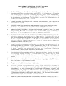 WHITAKER INTERNATIONAL SUMMER PROGRAM TERMS AND CONDITIONS OF GRANT 1. Benefits under this grant are limited to those described on page one of these Terms and Conditions of Grant plus a supplemental health and accident i