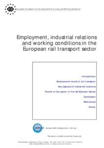 European Foundation for the Improvement of Living and Working Conditions  Employment, industrial relations and working conditions in the European rail transport sector