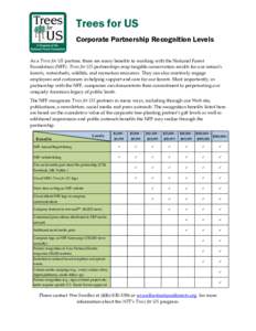 Trees for US Corporate Partnership Recognition Levels As a Trees for US partner, there are many benefits to working with the National Forest Foundation (NFF). Trees for US partnerships reap tangible conservation results 