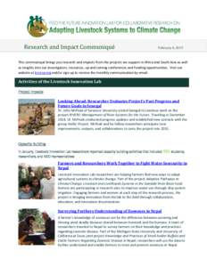 Research and Impact Communiqué  February 4, 2015 This communiqué brings you research and impacts from the projects we support in Africa and South Asia as well as insights into our investigators, resources, up and comin