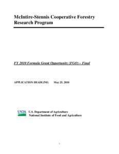 McIntire-Stennis Cooperative Forestry Research Program FY 2010 Formula Grant Opportunity (FGO) – Final  APPLICATION DEADLINE: