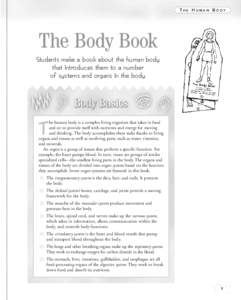 THE HUMAN BODY  The Body Book Students make a book about the human body that introduces them to a number of systems and organs in the body.