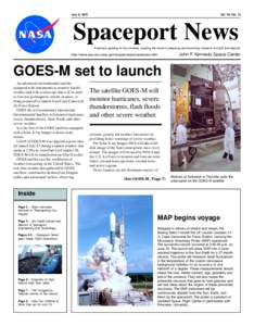 July 6, 2001  Vol. 40, No. 14 Spaceport News America’s gateway to the universe. Leading the world in preparing and launching missions to Earth and beyond.