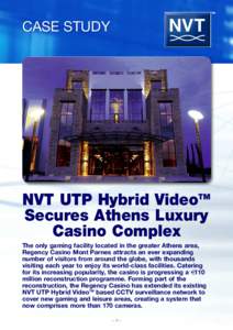 TM  CASE STUDY NVT UTP Hybrid VideoTM Secures Athens Luxury