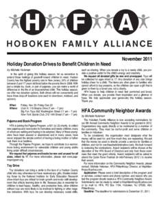 Holiday Donation Drives to Benefit Children In Need by Michele Hulsman In the spirit of giving this holiday season, let us remember to extend those feelings of goodwill toward children in need. Hudson County has the high