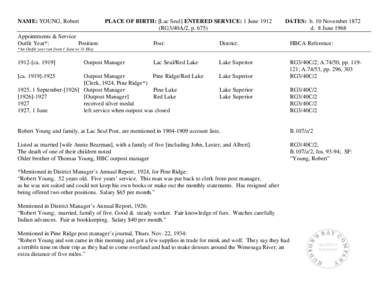 NAME: YOUNG, Robert  PLACE OF BIRTH: [Lac Seul] ENTERED SERVICE: 1 June[removed]RG3/40A/2, p[removed]Appointments & Service