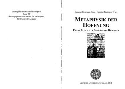 Leipziger Schriften zur Philosophie  Susanne Herrmann-Sinai I Henning Tegtmeyer (Hg.) Band 22 Herausgegeben vom Institut für Philosophie