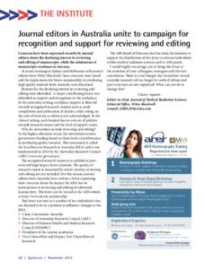 The Institute Journal editors in Australia unite to campaign for recognition and support for reviewing and editing Concerns have been expressed recently by journal editors about the declining interest in reviewing and ed