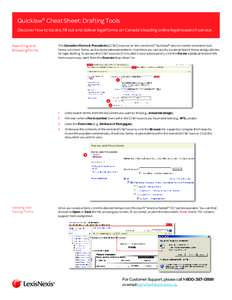 Quicklaw® Cheat Sheet: Drafting Tools Discover how to locate, fill out and deliver legal forms on Canada’s leading online legal research service. Searching and Browsing Forms  The Canadian Forms & Precedents (CF&P) so