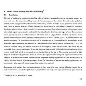 8. Nuclei on the neutron-rich side of stability* 8.1. Introduction  The study of nuclei on the neutron-rich side of the valley of stability is an area of research in which great progress has