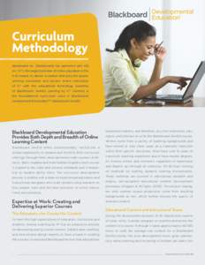 Curriculum Methodology Blackboard Inc. (Blackboard) has partnered with K12 Inc. (K12), the largest provider of online education in the K-12 market, to deliver a solution that joins the awardwinning curriculum and proven 