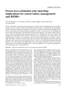 GENERAL ARTICLES  Forest area estimation and reporting: implications for conservation, management and REDD+ N. H. Ravindranath*, I. K. Murthy, Joshi Priya, Sujata Upgupta, Swapan Mehra and