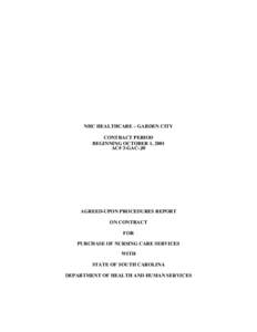 NHC HEALTHCARE – GARDEN CITY CONTRACT PERIOD BEGINNING OCTOBER 1, 2001 AC# 3-GAC–J0  AGREED-UPON PROCEDURES REPORT