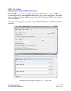 NARA File Analyzer https://github.com/usnationalarchives/File-Analyzer The NARA File Analyzer was developed by the United States National Archives and Records Administration (NARA) and can among other things be used to c