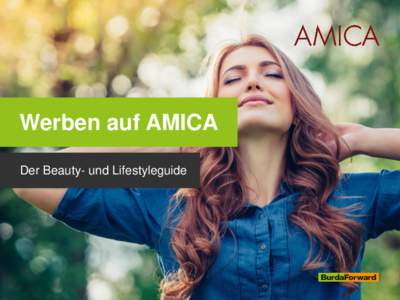 Werben auf AMICA Der Beauty- und Lifestyleguide AMICA Das Lifestyle-Portal für unabhängige, junge & modebewusste Frauen AMICA…