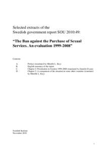 Selected extracts of the Swedish government report SOU 2010:49: ―The Ban against the Purchase of Sexual Services. An evaluation‖  Contents