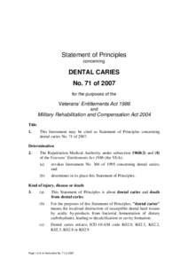 Statement of Principles concerning DENTAL CARIES No. 71 of 2007 for the purposes of the