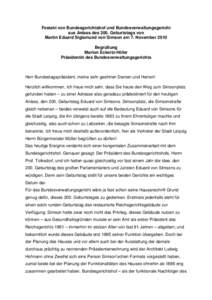 Festakt von Bundesgerichtshof und Bundesverwaltungsgericht aus Anlass des 200. Geburtstags von Martin Eduard Sigismund von Simson am 7. November 2010 Begrüßung Marion Eckertz-Höfer Präsidentin des Bundesverwaltungsge