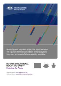 Human Systems Integration is worth the money and effort! The argument for the implementation of HSI processes in Defence capability acquisition