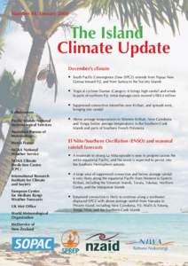 Number 88, January[removed]The Island Climate Update December’s climate •	 South Pacific Convergence Zone (SPCZ) extends from Papua New