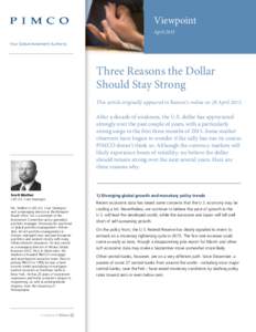 Viewpoint April 2015 Your Global Investment Authority Three Reasons the Dollar Should Stay Strong