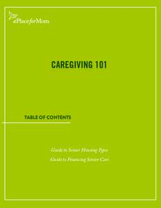 Geriatrics / Caregiving / Health care / Retirement / Independent senior living / Assisted living / Retirement community / Elderly care / Long-term care / Retirement home / A Place for Mom / Nursing home care