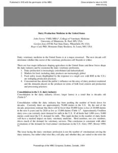 Dairy Production Medicine in the United States by J. Fetrow, G. Jones, R. Cady - PDF only. In: Proceedings of the 23rd World Buiatrics Congress, Canada, 2004.