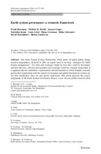 Int Environ Agreements:277–298 DOIs10784ORIGINAL PAPER Earth system governance: a research framework Frank Biermann • Michele M. Betsill • Joyeeta Gupta •