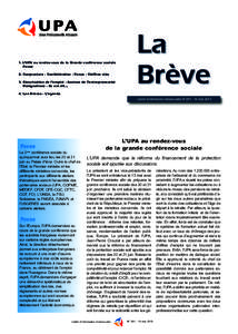 1. L’UPA au rendez-vous de la Grande conférence sociale Focus 2. Conjoncture - Confédération - Focus - Chiffres clés  3. Sécurisation de l’emploi - Assises de l’entrepreneuriat