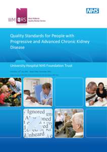 Quality Standards for People with Progressive and Advanced Chronic Kidney Disease University Hospital NHS Foundation Trust th