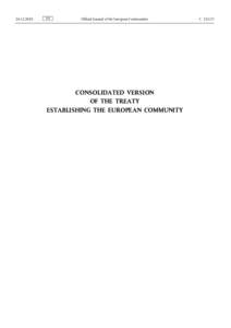 European Union law / Treaties of the European Union / Maastricht Treaty / Citizenship of the European Union / European Communities / European System of Central Banks / European Economic Community / European Atomic Energy Community / European Parliament / European Union / International relations / Law