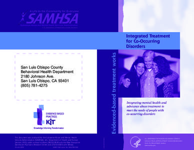 Mental health / Substance-related disorders / Substance Abuse and Mental Health Services Administration / Mental disorder / Substance abuse / Center for Mental Health Services / Substance use disorder / Community mental health service / Dual diagnosis / Psychiatry / Medicine / Health