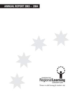 ANNUAL REPORT 2003 – 2004  EDMONTON REGIONAL LEARNING CONSORTIUM BOARD OF DIRECTORS The board governs the direction of the consortium and evaluates the executive director. The board is made up of 9 members from our pa