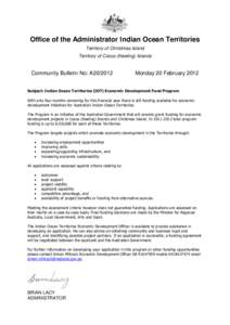 Office of the Administrator Indian Ocean Territories Territory of Christmas Island Territory of Cocos (Keeling) Islands Community Bulletin No: A20/2012